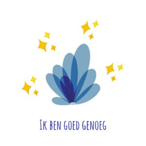 Ik ben goed genoeg!